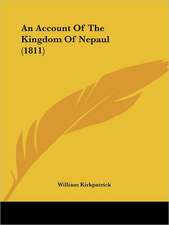 An Account Of The Kingdom Of Nepaul (1811)