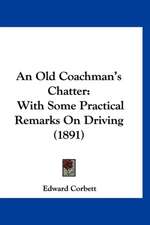 An Old Coachman's Chatter