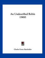 An Undescribed Robin (1900)