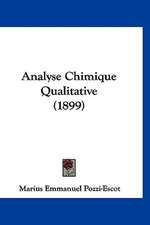 Analyse Chimique Qualitative (1899)