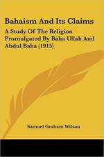 Bahaism And Its Claims