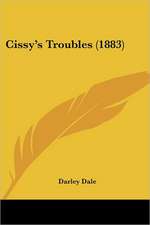 Cissy's Troubles (1883)