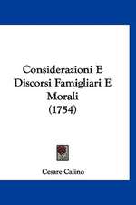 Considerazioni E Discorsi Famigliari E Morali (1754)