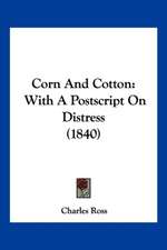 Corn And Cotton