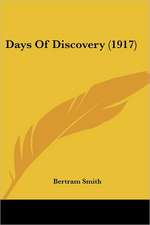 Days Of Discovery (1917)