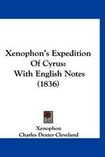 Xenophon's Expedition Of Cyrus