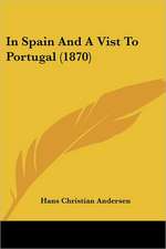 In Spain And A Vist To Portugal (1870)