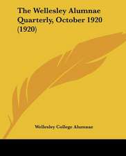 The Wellesley Alumnae Quarterly, October 1920 (1920)