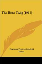 The Bent Twig (1915)