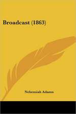 Broadcast (1863)