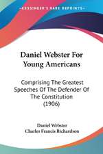 Daniel Webster For Young Americans