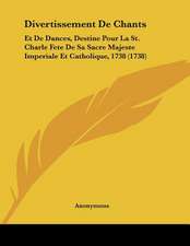 Divertissement De Chants