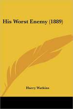 His Worst Enemy (1889)