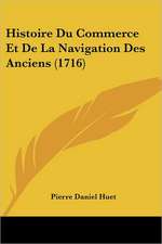 Histoire Du Commerce Et de La Navigation Des Anciens (1716)