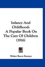 Infancy And Childhood