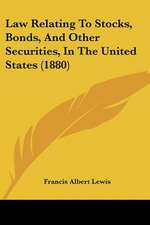 Law Relating To Stocks, Bonds, And Other Securities, In The United States (1880)