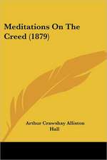 Meditations On The Creed (1879)