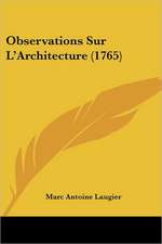 Observations Sur L'Architecture (1765)