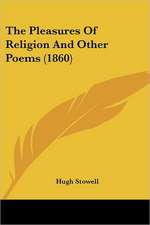 The Pleasures Of Religion And Other Poems (1860)