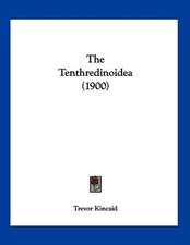 The Tenthredinoidea (1900)