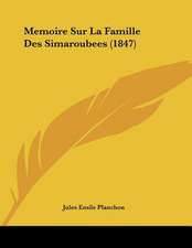 Memoire Sur La Famille Des Simaroubees (1847)