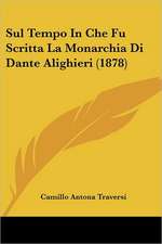 Sul Tempo In Che Fu Scritta La Monarchia Di Dante Alighieri (1878)