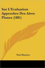 Sur L'Evaluation Approchee Des Aires Planes (1881)