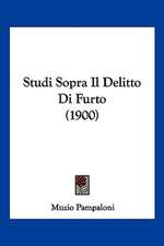 Studi Sopra Il Delitto Di Furto (1900)