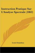 Instruction Pratique Sur L'Analyse Spectrale (1863)