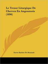 Le Tresor Liturgique De Cherves En Angoumois (1896)