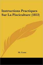 Instructions Practiques Sur La Pisciculture (1853)