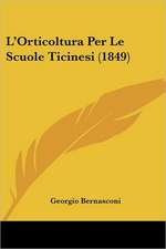 L'Orticoltura Per Le Scuole Ticinesi (1849)