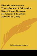 Historia Armenorum Transsilvaniae A Primordiis Gentis Usque Nostram Memoriam E Fontibus Authenticis (1859)