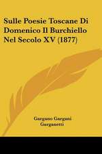 Sulle Poesie Toscane Di Domenico Il Burchiello Nel Secolo XV (1877)