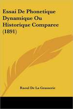 Essai De Phonetique Dynamique Ou Historique Comparee (1891)