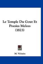 Le Temple Du Gout Et Poesies Melees (1823)