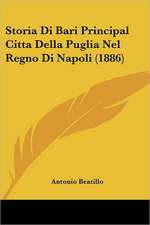 Storia Di Bari Principal Citta Della Puglia Nel Regno Di Napoli (1886)