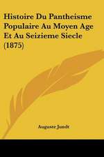 Histoire Du Pantheisme Populaire Au Moyen Age Et Au Seizieme Siecle (1875)