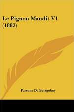 Le Pignon Maudit V1 (1882)