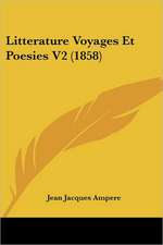 Litterature Voyages Et Poesies V2 (1858)