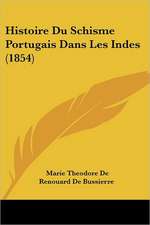 Histoire Du Schisme Portugais Dans Les Indes (1854)