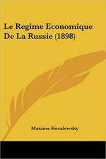 Le Regime Economique De La Russie (1898)