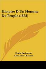 Histoire D'Un Homme Du Peuple (1865)