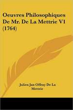 Oeuvres Philosophiques De Mr. De La Mettrie V1 (1764)