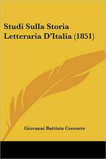 Studi Sulla Storia Letteraria D'Italia (1851)