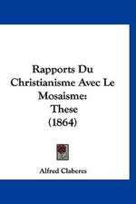 Rapports Du Christianisme Avec Le Mosaisme