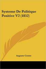 Systeme De Politique Positive V2 (1852)