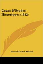 Cours D'Etudes Historiques (1842)