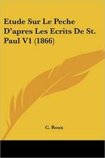 Etude Sur Le Peche D'apres Les Ecrits De St. Paul V1 (1866)