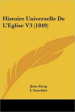 Histoire Universelle De L'Eglise V3 (1849)